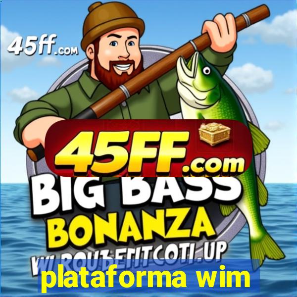 plataforma wim